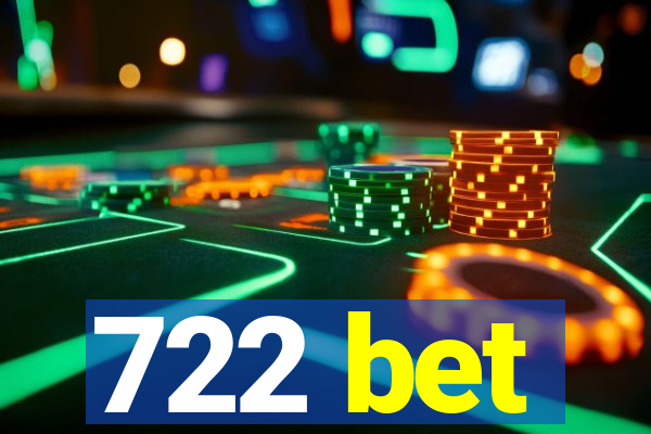 722 bet